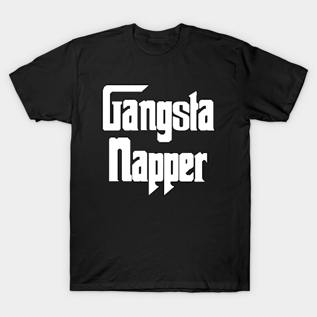 Gangsta Napper T-Shirt by redhornet